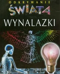 Odkrywanie świata. Wynalazki - Książki edukacyjne - miniaturka - grafika 1