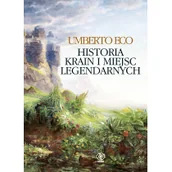 Książki o kulturze i sztuce - Rebis Historia krain i miejsc legendarnych - Umberto Eco - miniaturka - grafika 1