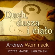 Audiobooki - literatura popularnonaukowa - Duch dusza i ciało Andrew Wommack MP3) - miniaturka - grafika 1