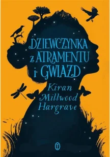Kiran Millwood Hargrave Dziewczynka z atramentu i gwiazd - Baśnie, bajki, legendy - miniaturka - grafika 2
