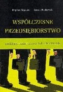Biznes - Współczesne Przedsiębiorstwo. Problem Funkcjonowania i Zatrudniania - miniaturka - grafika 1