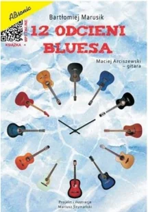 12 odcieni bluesa + MP3 - Książki o muzyce - miniaturka - grafika 1