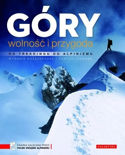 Galaktyka Góry. Wolność i przygoda. Od trekkingu do alpinizmu - Don Graydon, Kurt Hanson