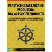 Zarządzanie - Praktyczne zarządzanie produktami dla właścicieli produktu - miniaturka - grafika 1
