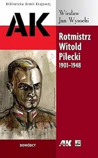 Rotmistrz Witold Pilecki 1901-1948 - Biografie i autobiografie - miniaturka - grafika 1
