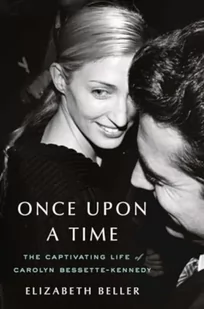 Once Upon a Time: The Captivating Life of Carolyn Bessette-Kennedy - Biografie obcojęzyczne - miniaturka - grafika 1