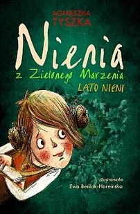 Akapit-Press Nienia z Zielonego Marzenia - Agnieszka Tyszka - Książki edukacyjne - miniaturka - grafika 1