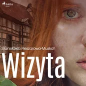 Audiobooki - literatura piękna - Wizyta Stanisława Fleszarowa-Muskat - miniaturka - grafika 1