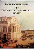 Książki o kulturze i sztuce - Teatr wielki w Warszawie 1833 - 1993 - miniaturka - grafika 1