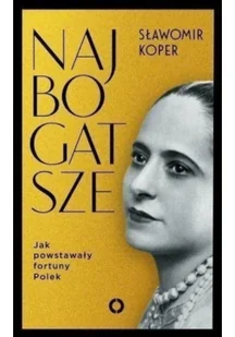 Najbogatsze - Biografie i autobiografie - miniaturka - grafika 2