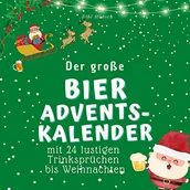 Pozostałe książki - Der große Bier-Adventskalender: mit 24 lustigen Trinksprüchen bis Weihnachten - miniaturka - grafika 1