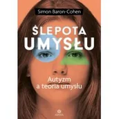 Książki medyczne - Ślepota umysłu. Autyzm a teoria umysłu - miniaturka - grafika 1