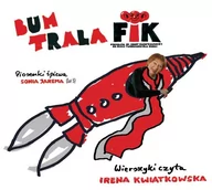 Muzyka dla dzieci - Bum Trala Fik CD) Jarema Sonia Irena Kwiatkowska - miniaturka - grafika 1