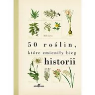 Historia Polski - Bill Laws 50 roślin, które zmieniły bieg historii - miniaturka - grafika 1