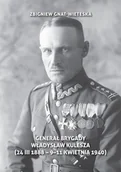 Biografie i autobiografie - Generał brygady Władysław Kulesza (24 III 1888 - 9-11-1940) - miniaturka - grafika 1