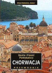 OFICYNA WYDAWNICZA REWASZ SP. C. CHORWACJA PRZEWODNIK - Przewodniki - miniaturka - grafika 1