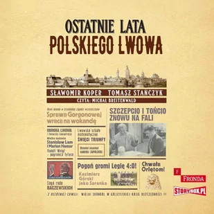 Ostatnie lata polskiego Lwowa - Audiobooki - historia - miniaturka - grafika 1