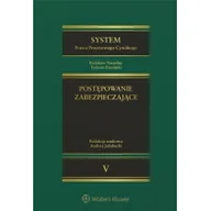 Prawo - Wolters Kluwer System Prawa Procesowego Cywilnego Tom 5 Postępowanie zabezpieczające - Tadeusz Ereciński, Andrzej Jakubecki, Marcin Walasik - miniaturka - grafika 1
