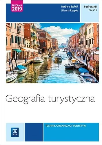 WSiP Geografia turystyczna Podręcznik Część 2 - Barbara Steblik-Wlaźlak, Lilianna Rzepka