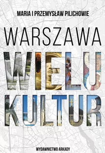 Arkady Warszawa wielu kultur - Kulturoznawstwo i antropologia - miniaturka - grafika 1