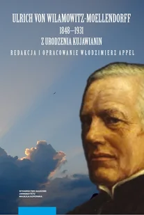 Ulrich von Wilamowitz-Moellendorf 1848-1981 z urodzenia Kujawianin - Archeologia - miniaturka - grafika 1