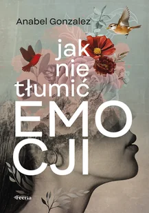 Jak nie tłumić emocji - Rozwój osobisty - miniaturka - grafika 1