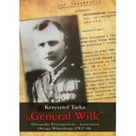 Biografie i autobiografie - LTW Generał Wilk - Krzysztof Tarka - miniaturka - grafika 1