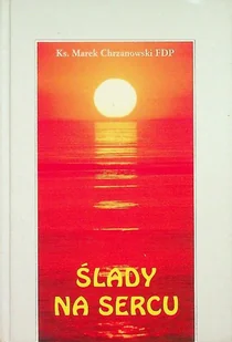 Ślady na sercu - Religia i religioznawstwo - miniaturka - grafika 1