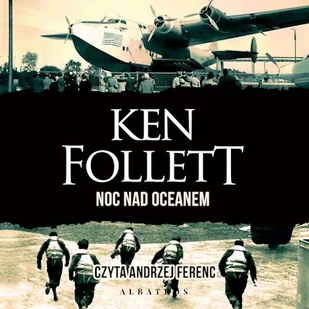 Noc nad oceanem Ken Follett - Audiobooki - kryminał, sensacja, thriller - miniaturka - grafika 1