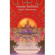 Poradniki psychologiczne - Zysk i S-ka Niebiańska przepowiednia Praktyczny przewodnik - Carol Adrienne, James Redfield - miniaturka - grafika 1