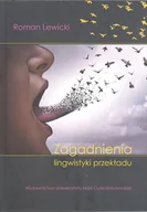 Podręczniki dla szkół wyższych - UMCS Zagadnienia lingwistyki przekładu (wyd. 2022) - Roman Lewicki - miniaturka - grafika 1