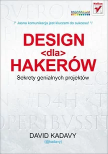 Design dla hakerów. Sekrety genialnych projektów - E-booki - informatyka - miniaturka - grafika 1