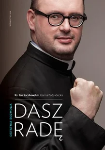 Dasz radę - Wywiady, wspomnienia - miniaturka - grafika 3