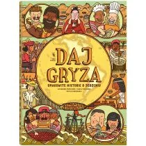 Daj gryza. Smakowite historie o jedzeniu - Książki edukacyjne - miniaturka - grafika 1