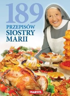 MARTEL 189 Przepisów Siostry Marii - MARIA GORETTI GUZIAK - Książki kucharskie - miniaturka - grafika 2