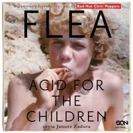 Audiobooki - biografie - Flea. Acid for the Children. Wspomnienia legendarnego basisty Red Hot Chili Peppers - miniaturka - grafika 1