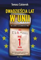 Polityka i politologia - Dwadzieścia lat w Unii. Bilans członkostwa - miniaturka - grafika 1