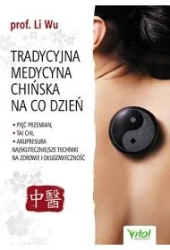 Tradycyjna Medycyna Chińska na co dzień - Poradniki hobbystyczne - miniaturka - grafika 1