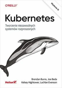 Kubernetes. Tworzenie niezawodnych systemów rozproszonych - Podstawy obsługi komputera - miniaturka - grafika 2