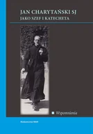 Wywiady, wspomnienia - Jan Charytański jako szef i katecheta - miniaturka - grafika 1