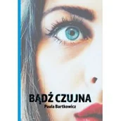 Fantasy - Psychoskok Bądź czujna - Bartkowicz Paula - miniaturka - grafika 1