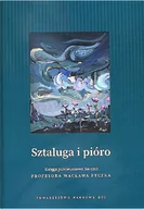 Książki o kulturze i sztuce - Towarzystwo Naukowe KUL Sztaluga i pióro. Księga jubileuszowa ku czci profesora Wacława Pyczka KRUSZEWSKI WOJCIECH - miniaturka - grafika 1