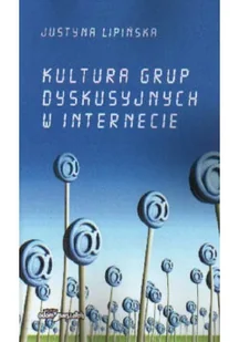 Kultura grup dyskusyjnych w internecie - Biznes - miniaturka - grafika 1