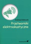 Grafika i DTP - Dobrucki Andrzej Przetworniki elektroakustyczne - miniaturka - grafika 1