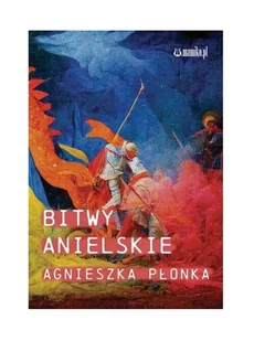 Bitwy Anielskie - Poezja - miniaturka - grafika 1