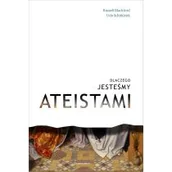 Religia i religioznawstwo - Russel Blackford; Udo Schuklenk Dlaczego jesteśmy ateistami - miniaturka - grafika 1