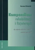 Książki medyczne - Kompendium rehabilitacji i fizjoterapii - miniaturka - grafika 1