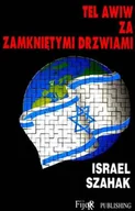 Publicystyka - Tel Awiw za zamkniętymi drzwiami - miniaturka - grafika 1