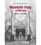 Kulturoznawstwo i antropologia - Masońskie tropy  w Dobrzycy. Widoczne – nieoczywiste - miniaturka - grafika 1