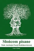 Poezja - Słońcem pisane. Mała antologia poezji Rodzimowierczej - miniaturka - grafika 1